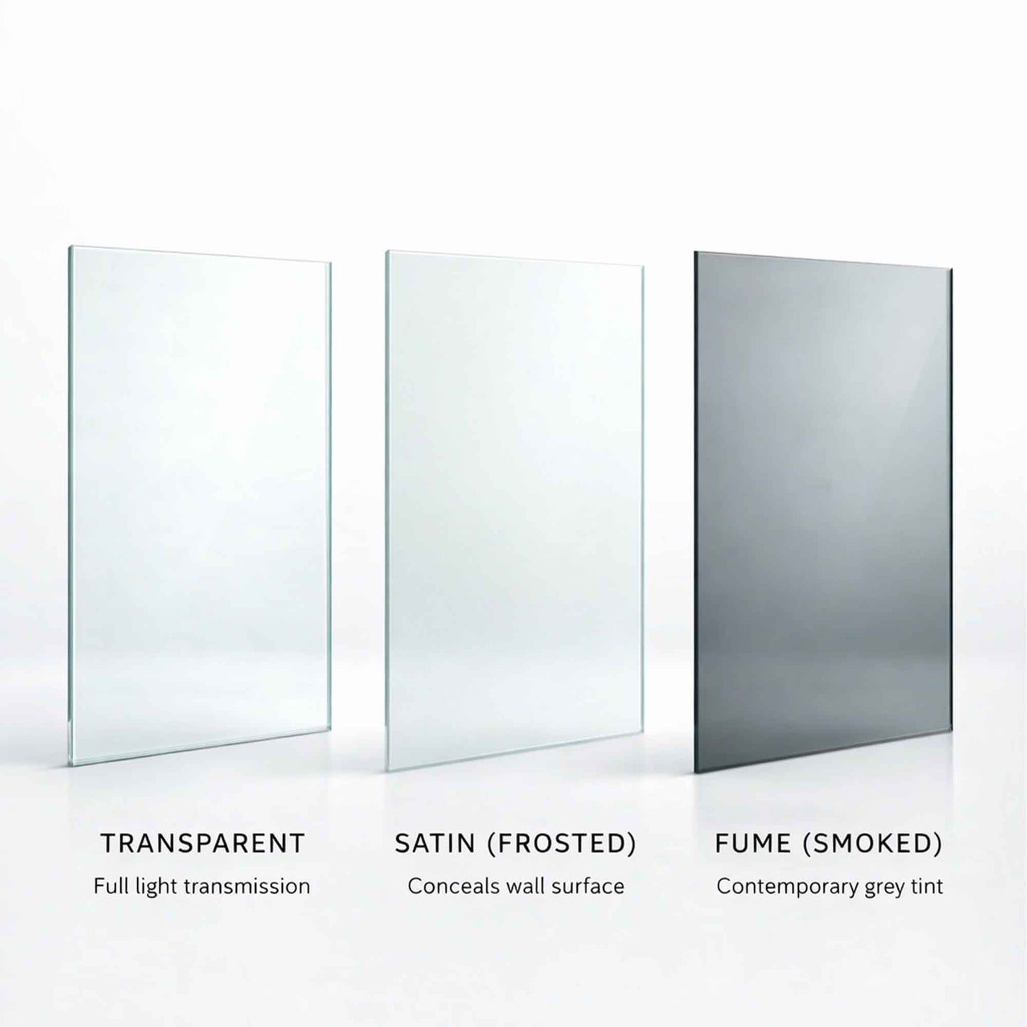 Three glass panels labeled 'Transparent', 'Satin (Frosted)', and 'Fume (Smoked)' on a white background.